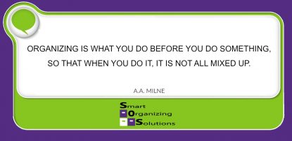 Organizing Strategies image that reads: Organizing is what you do before you do something, so that when you do it, it is not all mixed up.